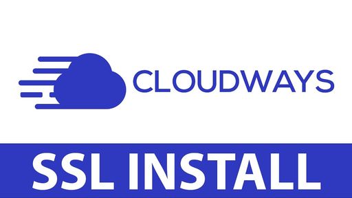 Cloudways SSL Install and Configuration Video